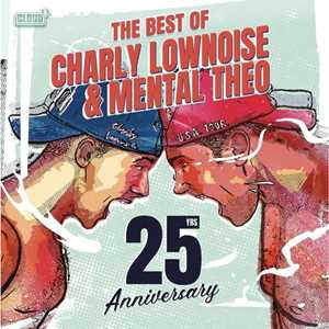 CD The Best of Charly Lownoise & Mental Theo (25 Anniversary Edition) Charly Lownoise Mental Theo
