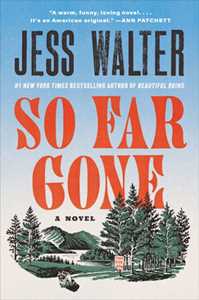 Ebook So Far Gone Jess Walter
