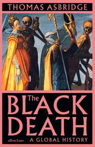 Ebook The Black Death Thomas Asbridge