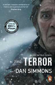 Libro in inglese The Terror: the novel that inspired the chilling BBC series Dan Simmons