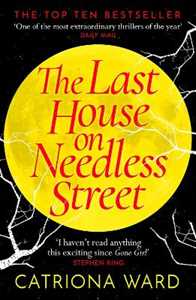 Libro in inglese The Last House on Needless Street: The Bestselling Richard & Judy Book Club Pick Catriona Ward