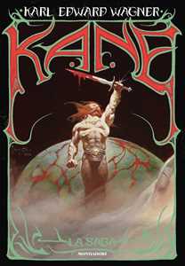 Libro Kane. La saga Karl Edward Wagner