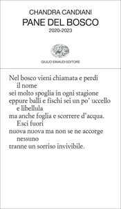 Libro Pane del bosco. 2020-2023 Chandra Livia Candiani