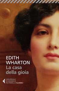 Libro La casa della gioia Edith Wharton