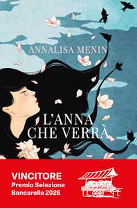 Libro L'Anna che verrà Annalisa Menin