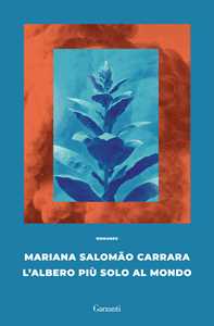 Libro L'albero più solo al mondo Mariana Salomão Carrara