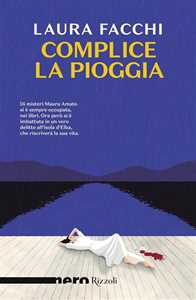 Libro Complice la pioggia Laura Facchi