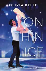 Libro On thin ice. Ediz. italiana Olivia Belle