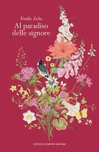 Libro Al paradiso delle signore. Ediz. integrale Émile Zola