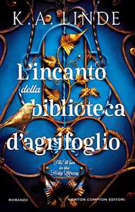 Libro L'incanto della biblioteca d'agrifoglio K. A. Linde