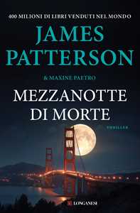Libro Mezzanotte di morte James Patterson Maxine Paetro