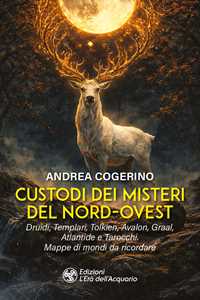 Libro Custodi dei misteri del Nord-Ovest Andrea Cogerino