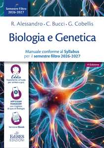 Libro Biologia e genetica. Manuale conforme al Syllabus per il semestre filtro 2026-2027. Con assistente virtuale R. Alessandro C. Bucci G. Cobellis