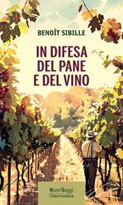 Libro In difesa del pane e del vino Sibille Benoit
