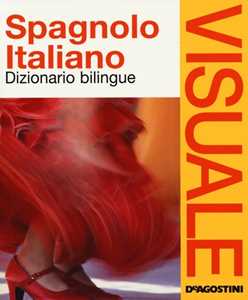 Libro Dizionario visuale bilingue. Spagnolo-italiano. Ediz. bilingue