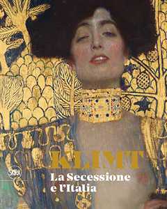 Libro Klimt. La secessione e l'Italia. Ediz. a colori 