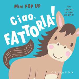 Libro Ciao, fattoria! Mini pop up. Ediz. a colori