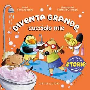Libro Diventa grande, cucciolo mio. Ediz. a colori Sara Agostini