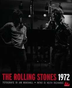 Libro The Rolling Stones 1972. Ediz. illustrata Michelle Dunn Marsh Jim Marshall