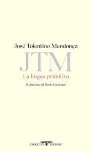 Libro La lingua primitiva José Tolentino Mendonça