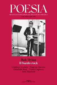 Libro Poesia. Rivista internazionale di cultura poetica. Nuova serie (2026). Vol. 36: Bob Dylan. Il bardo rock