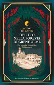 Libro Delitto nella foresta di Grenholme Antony Johnston