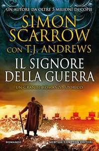 Libro Il signore della guerra Simon Scarrow T. J. Andrews
