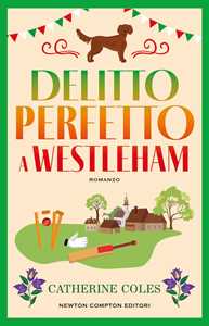 Libro Delitto perfetto a Westleham Catherine Coles