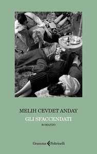 Libro Gli sfaccendati Melih Cevdet Anday