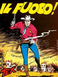 Libro Tex collezione book. Vol. 16: Il fuoco! Gianluigi Bonelli